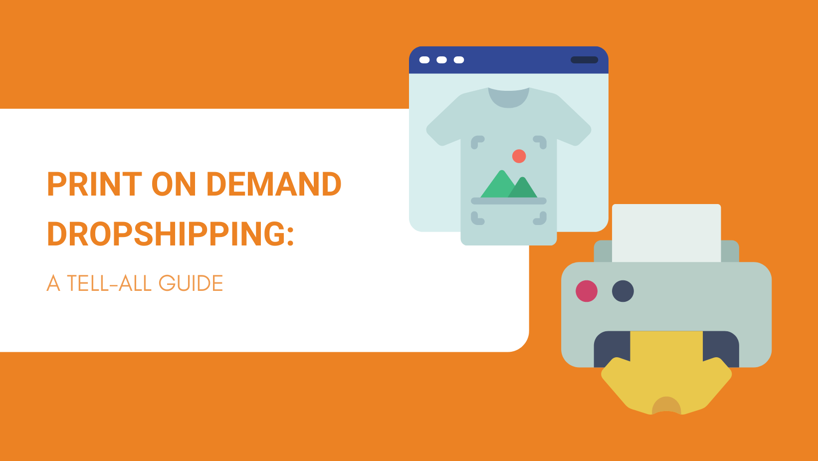 PRINT ON DEMAND DROPSHIPPING A TELL-ALL GUIDE