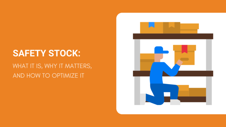 safety-stock-what-it-is-why-it-matters-and-how-to-optimize-it