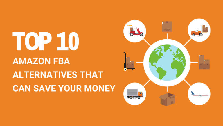 TOP 10 AMAZON FBA ALTERNATIVES THAT CAN SAVE YOUR MONEY