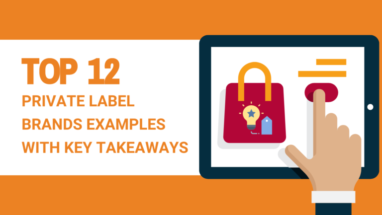 TOP 12 PRIVATE LABEL BRANDS EXAMPLES WITH KEY TAKEAWAYS