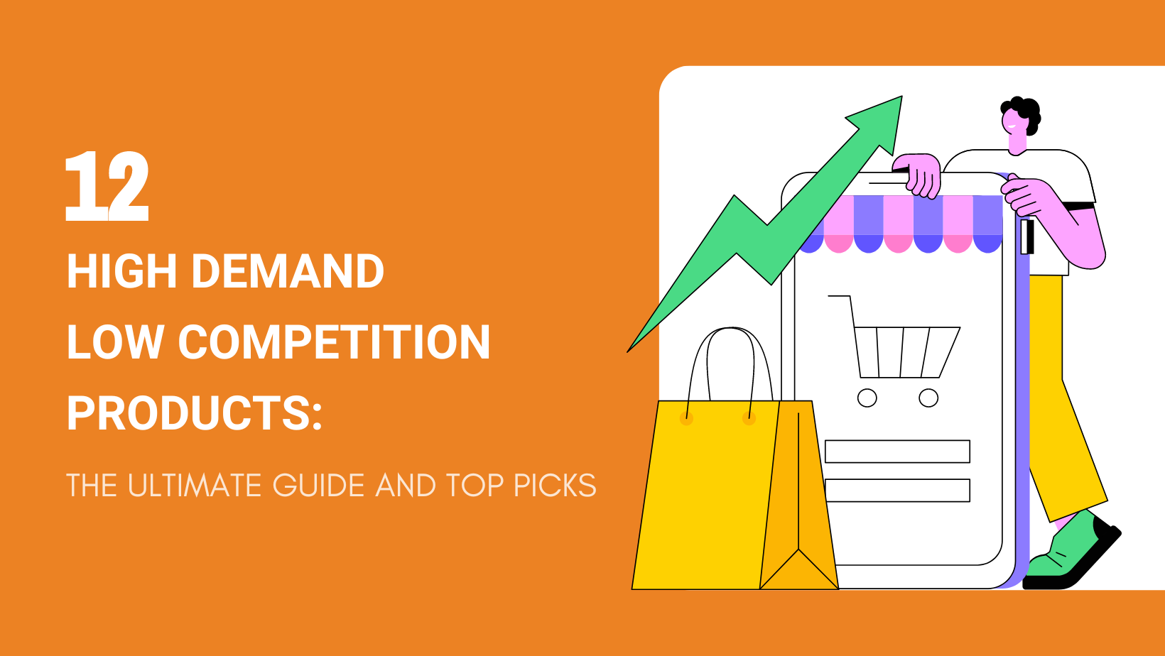 12 High Demand Low Competition Products 2024 The Ultimate Guide and
