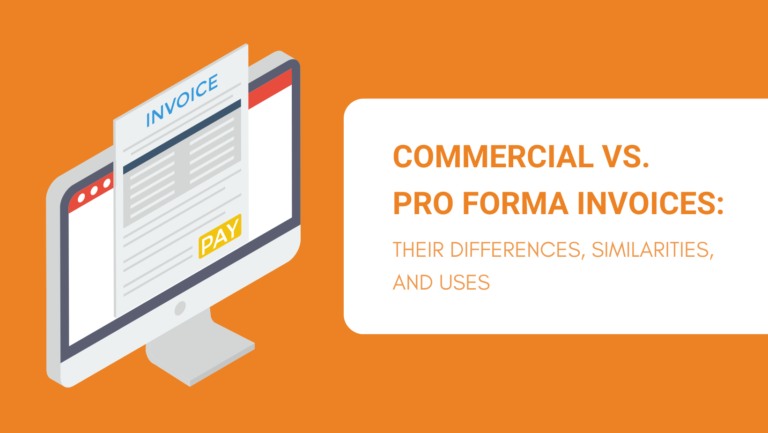 COMMERCIAL VS PRO FORMA INVOICE THEIR DIFFERENCES, SIMILARITIES, AND USES