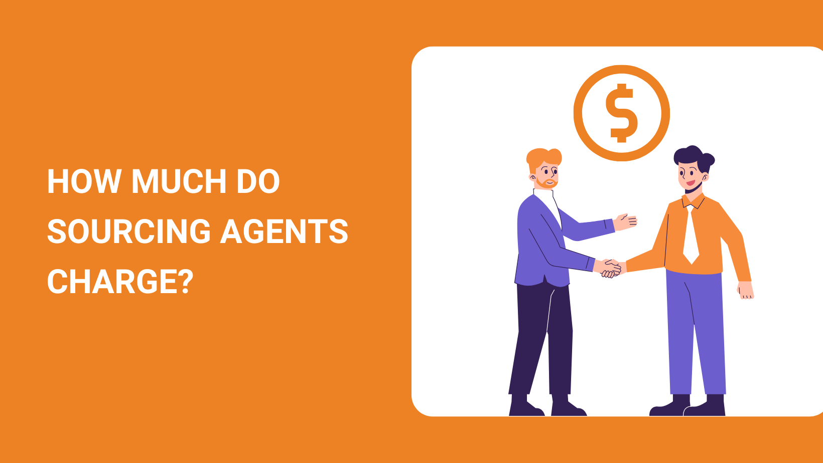 how-much-do-sourcing-agents-charge