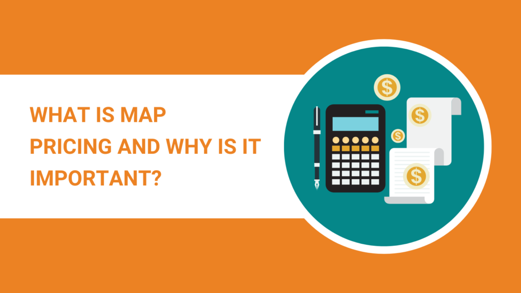 What Is MAP Pricing And Why Is It Important 