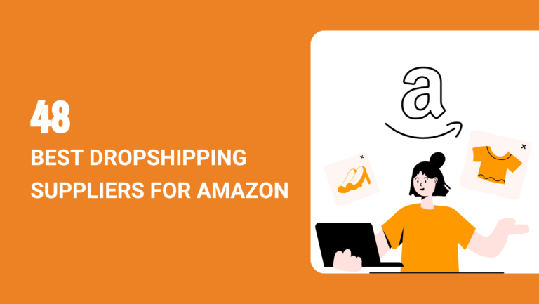 48 BEST DROPSHIPPING SUPPLIERS FOR AMAZON