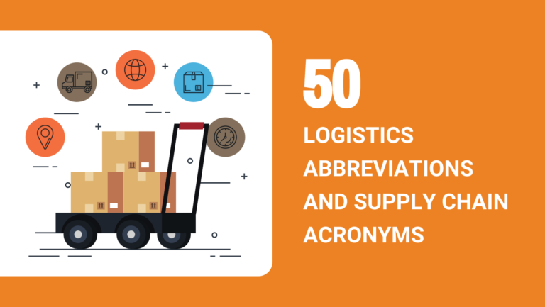 50 LOGISTICS ABBREVIATIONS AND SUPPLY CHAIN ACRONYMS