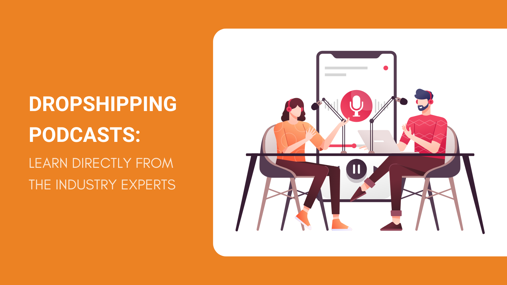 DROPSHIPPING PODCASTS LEARN DIRECTLY FROM THE INDUSTRY EXPERTS