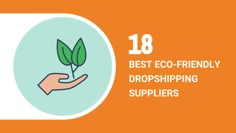 THE 18 BEST ECO-FRIENDLY DROPSHIPPING SUPPLIERS
