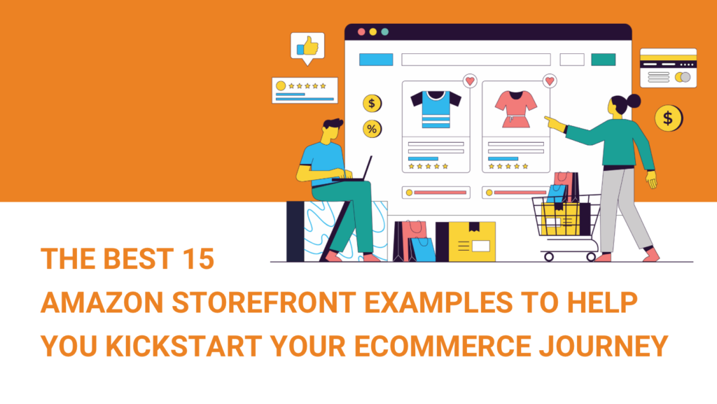 THE BEST 15 AMAZON STOREFRONT EXAMPLES TO HELP YOU KICKSTART YOUR ECOMMERCE JOURNEY