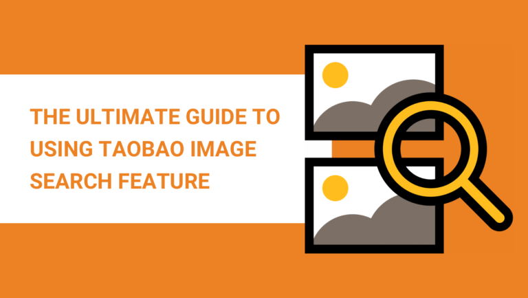 THE ULTIMATE GUIDE TO USING TAOBAO IMAGE SEARCH FEATURE