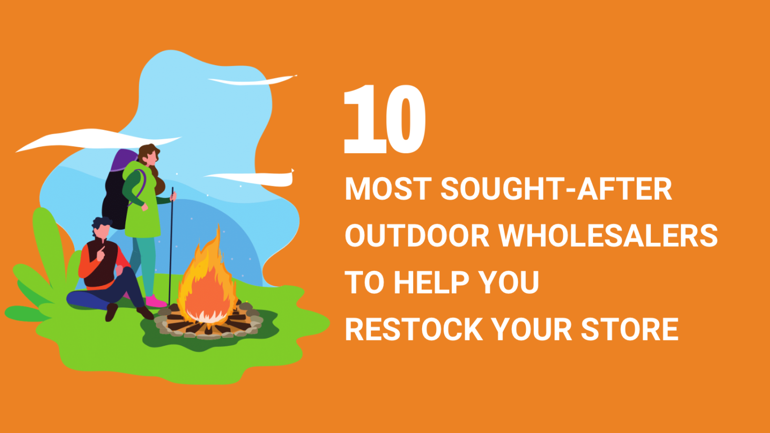 10 Most SoughtAfter Outdoor Wholesalers to Help You Restock Your Store