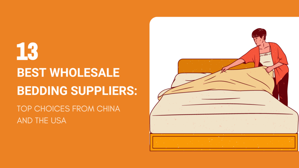 13 Best Wholesale Bedding Suppliers in 2024 Top Choices from China and the USA