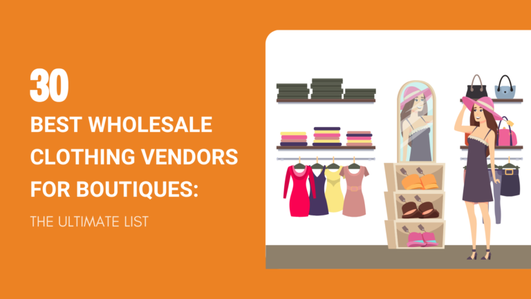 30 Best Wholesale Clothing Vendors for Boutiques in 2024 The Ultimate List