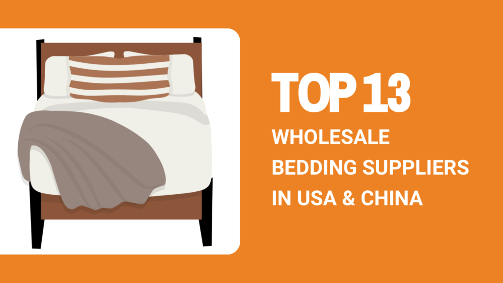 TOP 13 WHOLESALE BEDDING SUPPLIERS IN USA AND CHINA