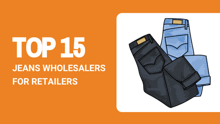 TOP 15 JEANS WHOLESALERS FOR RETAILERS