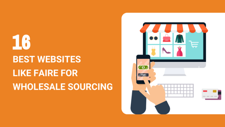 16 Best Websites Like Faire for Wholesale Sourcing in 2024