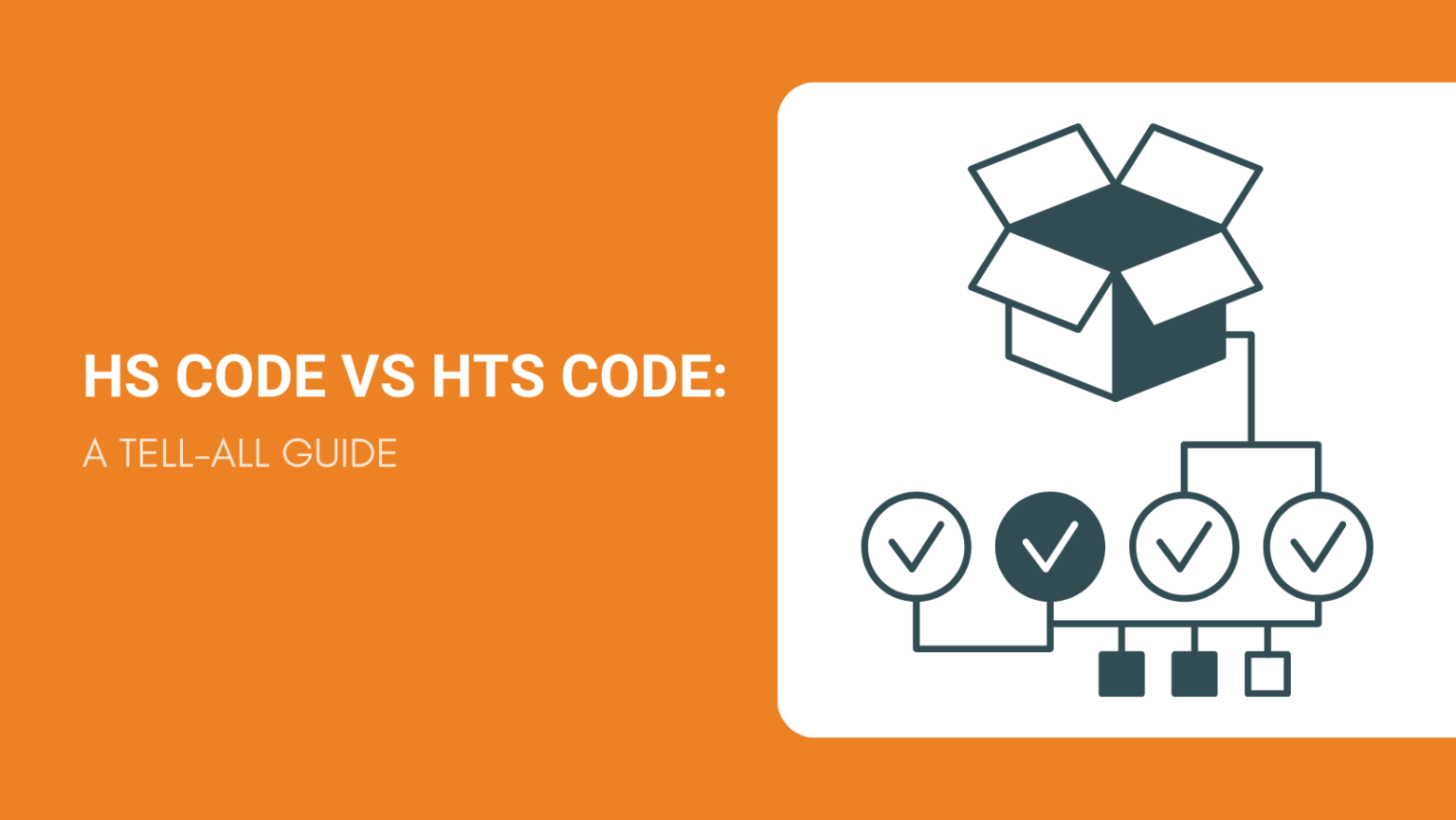 HS Code Vs HTS Code: A Tell-All Guide