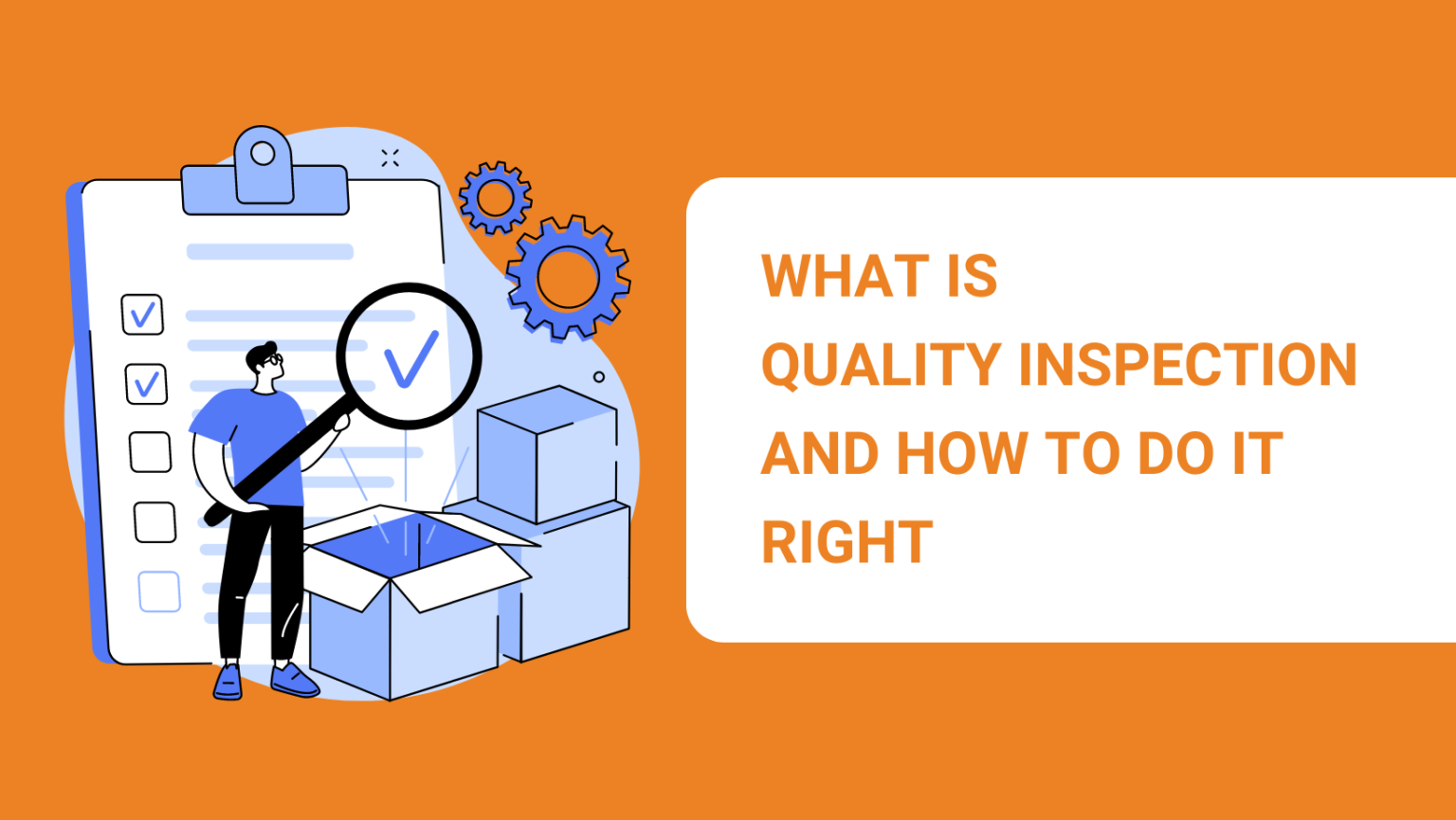 what-is-quality-inspection-and-how-to-do-it-right