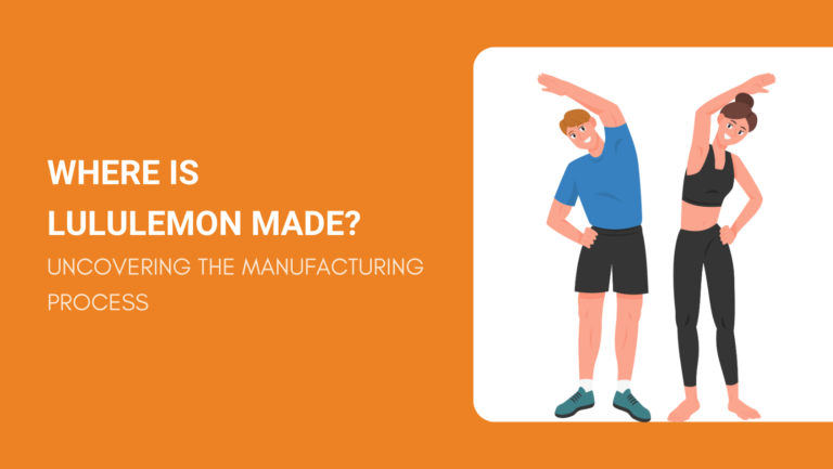 WHERE IS LULULEMON MADE UNCOVERING THE MANUFACTURING PROCESS