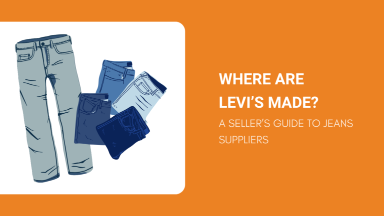WHERE ARE LEVIS MADE A SELLERS GUIDE TO JEANS SUPPLIERS