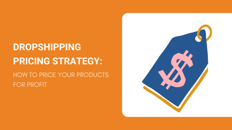 DROPSHIPPING PRICING STRATEGY HOW TO PRICE YOUR PRODUCT FOR PROFIT