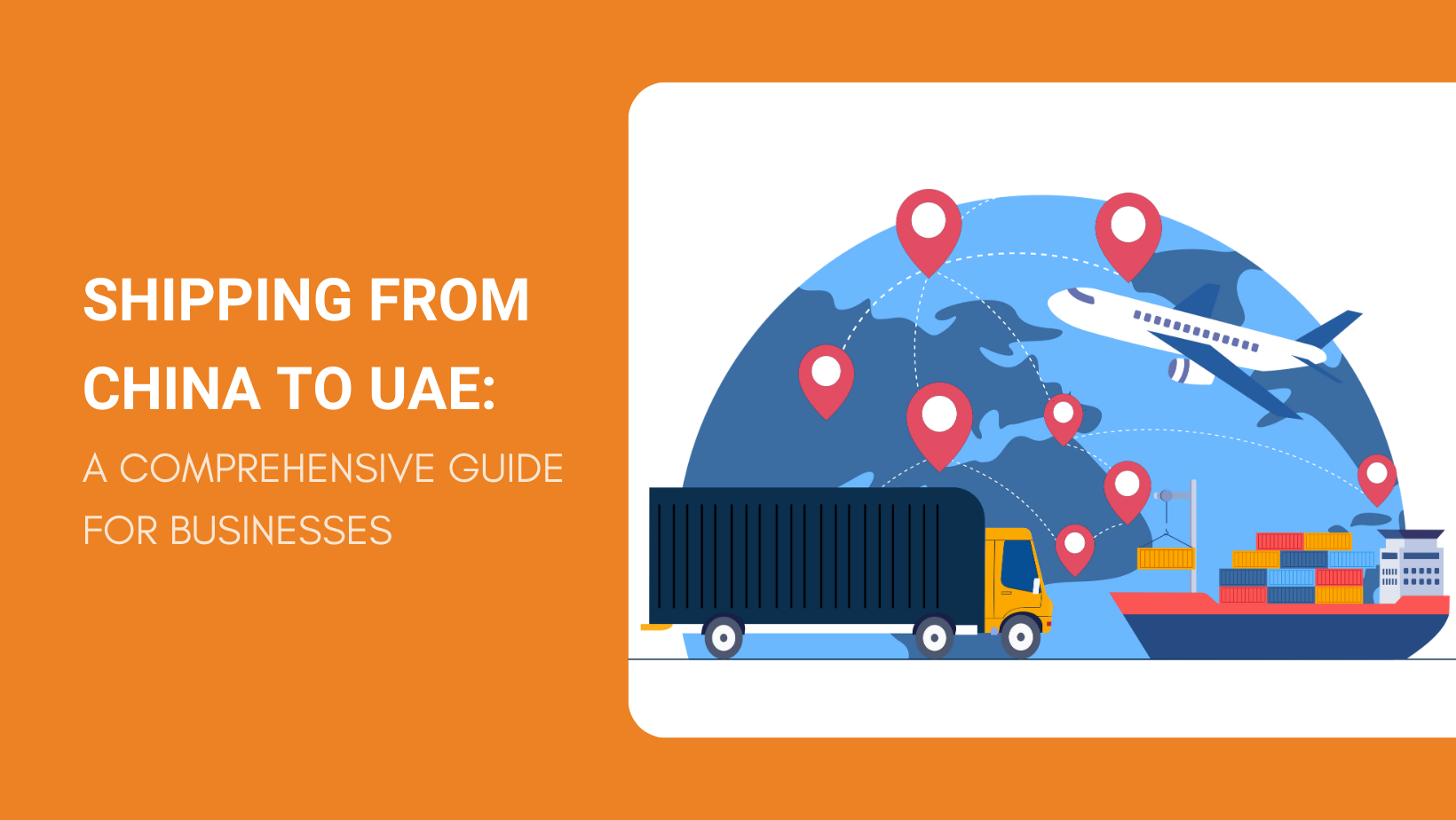 Shipping From China To UAE A Comprehensive Guide For Businesses In 2024 shipping-from-china-to-uae-a-comprehensive-guide-for-businesses-in-2024