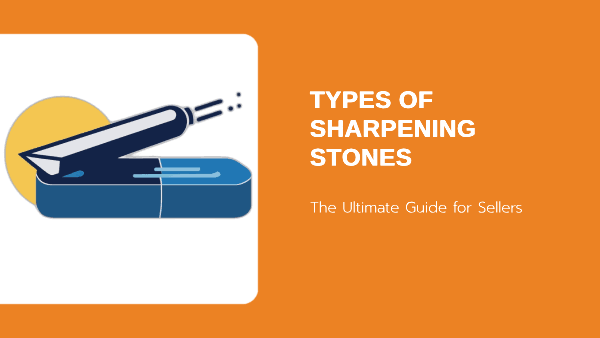 Types of Sharpening Stones