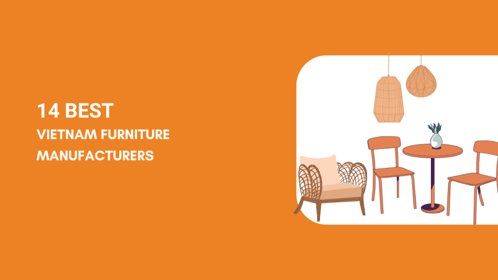 Best Furniture Manufacturers in Vietnam