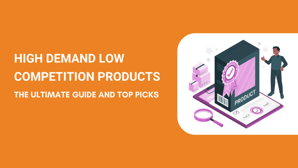 High Demand Low Competition Products