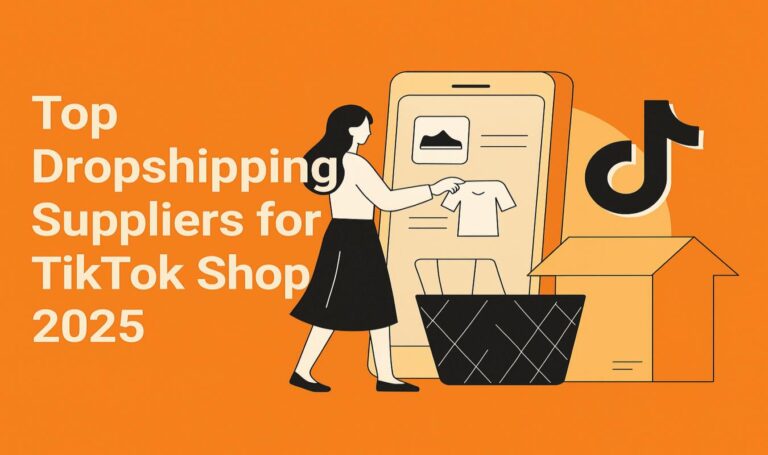 Top Dropshipping Suppliers for TikTok Shop 2025