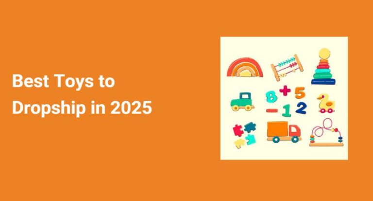 Best Toys to Dropship in 2025