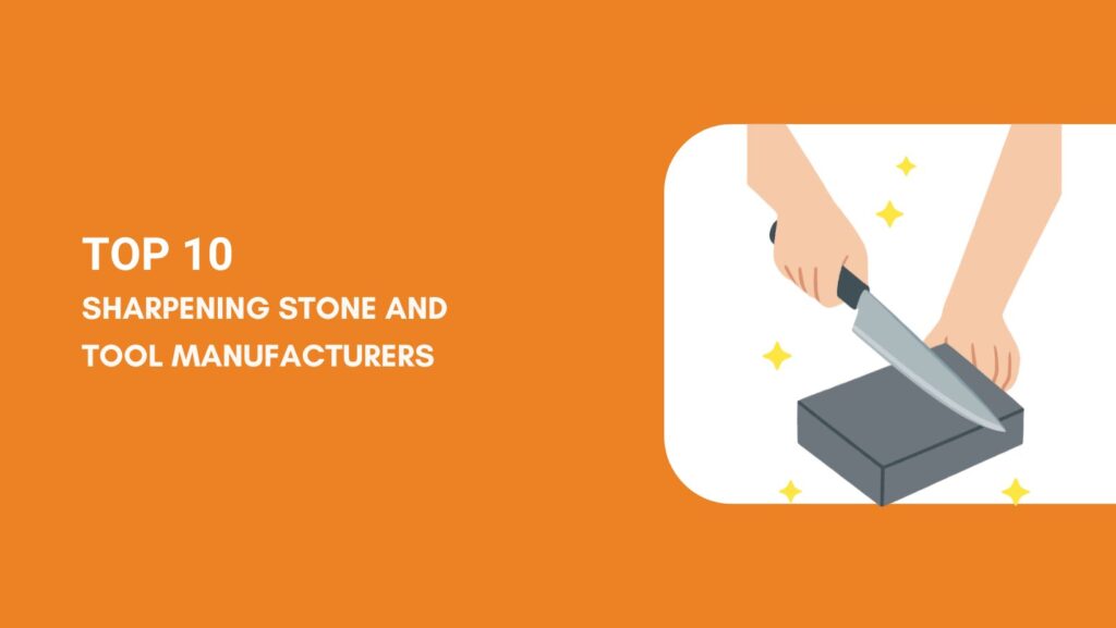 Sharpening Stone Manufacturers