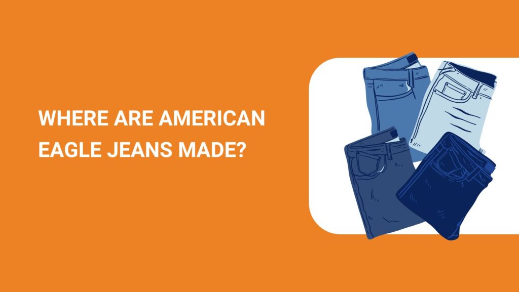 Where are American Eagle Made