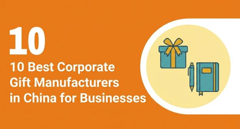 10 Best Corporate Gift Manufacturers in China featured image