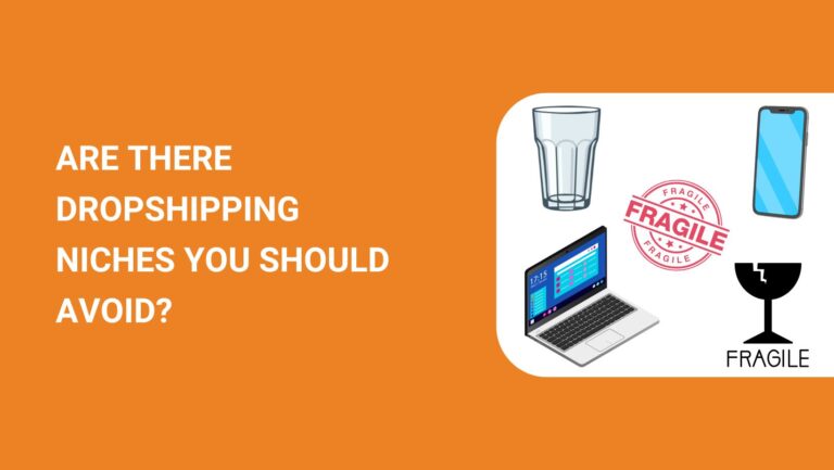 Dropshipping Niches to Avoid