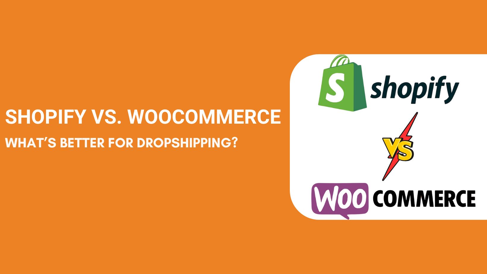 Shopify vs. WooCommerce for Dropshipping