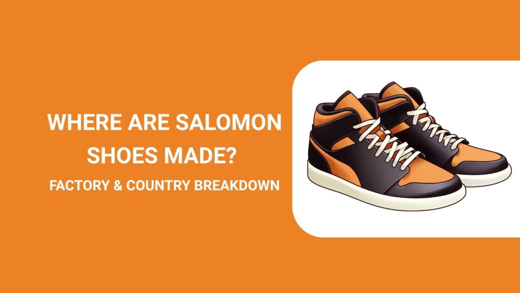 featured image Where Are Salomon Shoes Made