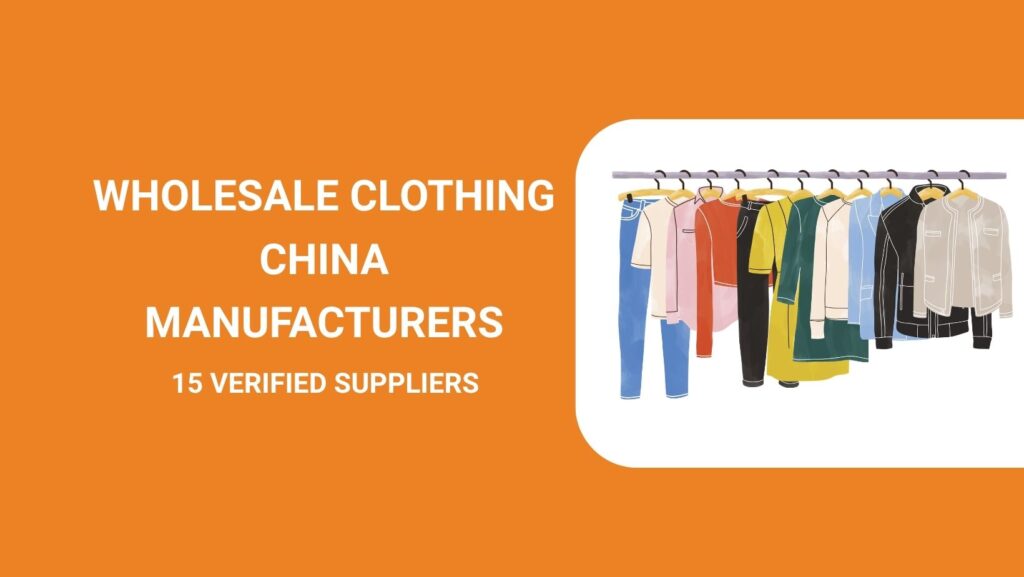 featured image Wholesale Clothing China Manufacturers`